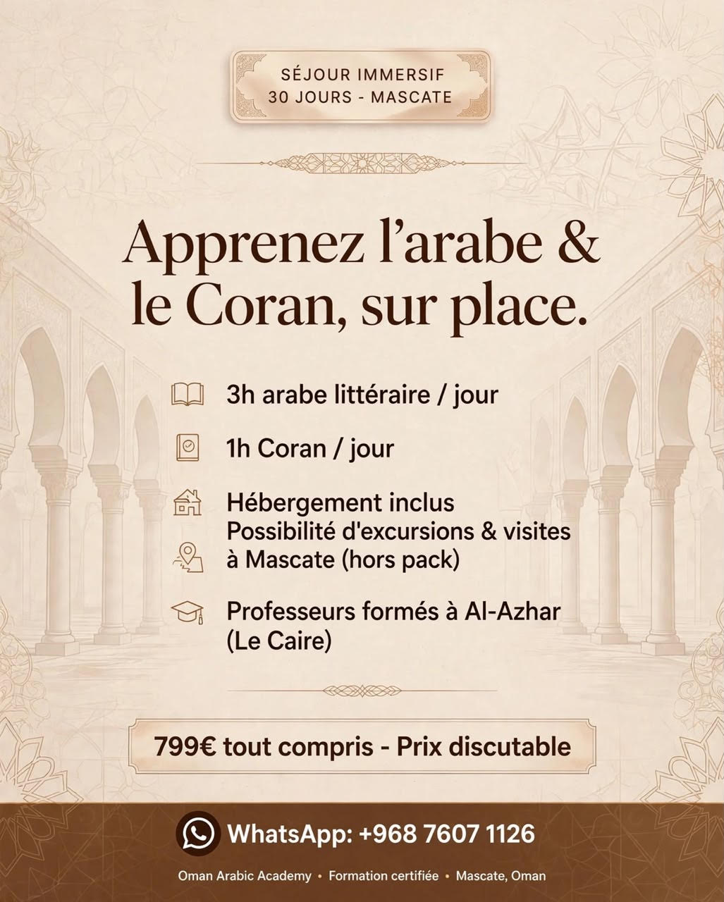 Flyer du Pack Académie : séjour immersif de 30 jours à Mascate, Académie d'Immersion, arabe & Coran, 799€, contact WhatsApp